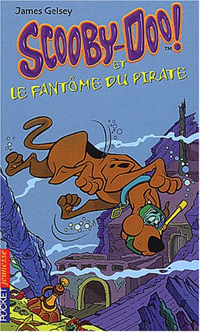 Scooby-Doo, tome 3 : Scooby-Doo et le Fantôme du pirate