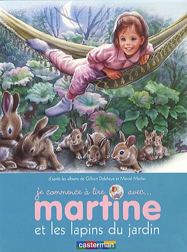Je commence à lire avec Martine, Tome 19 : Martine et les lapins du jardin
