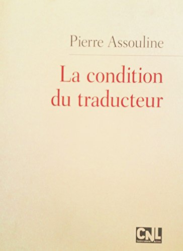 La Condition Du Traducteur Pierre Assouline