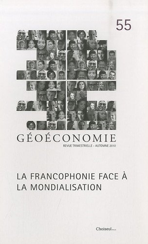 La francophonie face à la mondialisation (n.55 Automne 2010)