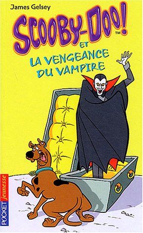 Scooby-Doo, tome 4 : Scooby-Doo et la Vengeance du vampire