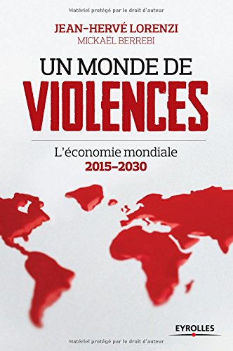 Un monde de violences l'économie mondiale 2015-2030
