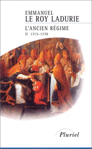 Histoire de France, tome 4 : L'Ancien Régime, 1715-1770