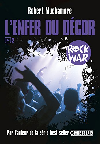 Rock war, Tome 2 : L'enfer du décor