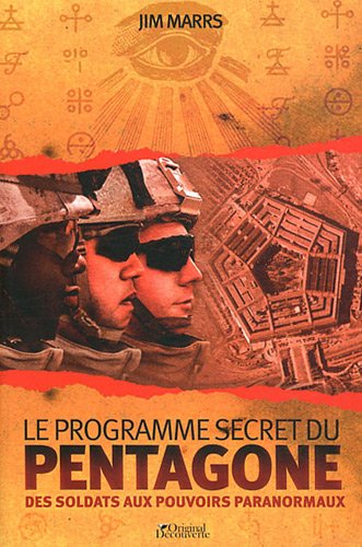 Le programme secret du Pentagone - Des soldats aux pouvoirs paranormaux.