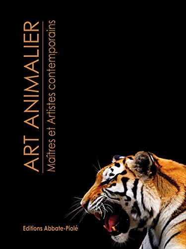 Art animalier : Tome 2, Maîtres et artistes contemporains
