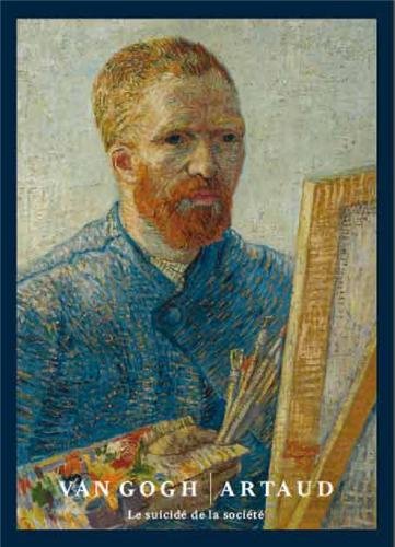 Van Gogh / Artaud : Le suicidé de la société