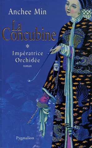 Impératrice Orchidée, Tome 1 : La Concubine