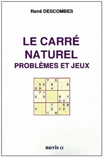 Le carré naturel, problèmes et jeux