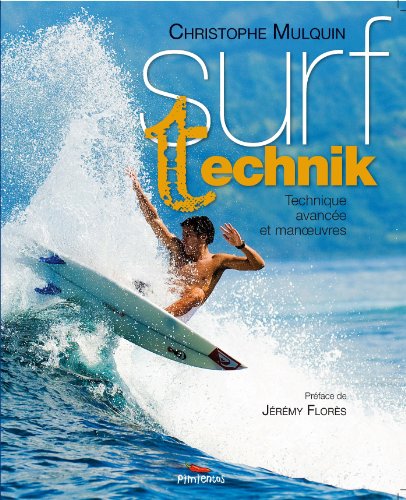 Surf technik : Techniques avancées et manoeuvres