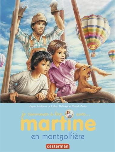 Je commence à lire avec Martine, Tome 46 : Martine en montgolfière
