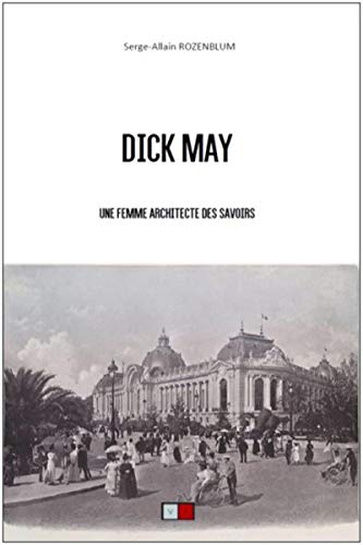 Dick May: Une femme architecte des savoirs