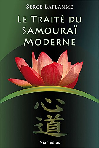 Le traité du Samouraï moderne