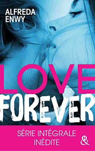 Love Forever: Une romance New Adult, par l'auteur de 