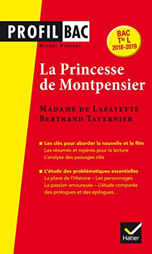 Profil - Mme de Lafayette/B. Tavernier, La Princesse de Montpensier: analyse comparée des deux oeuvres (programme de littérature Tle L bac 2018-2019)
