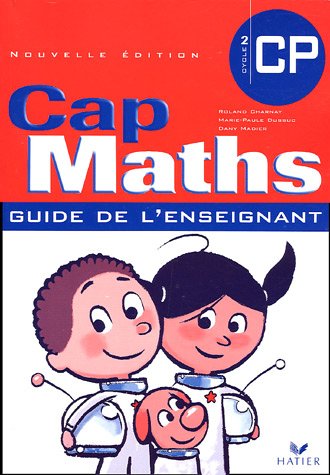 Cap Maths CP : Guide de l'enseignant