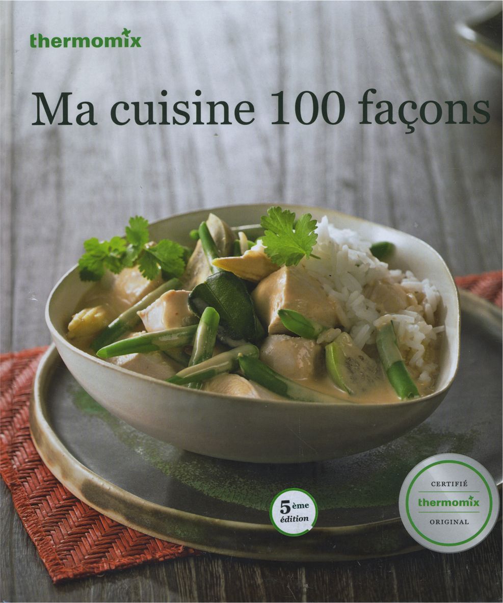 MA CUISINE 100 FACONS THERMOMIX
