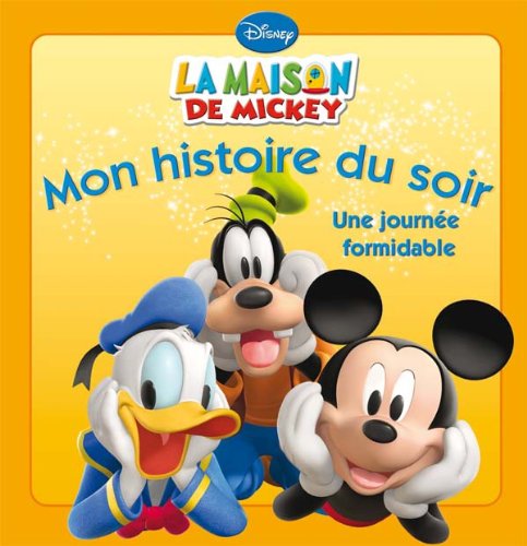 La Maison de Mickey, Une journée formidable, MON HISTOIRE DU SOIR