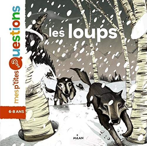 Les loups: Auteur, Emmanuelle Figueras. Illustrateur, Antoine Déprez.
