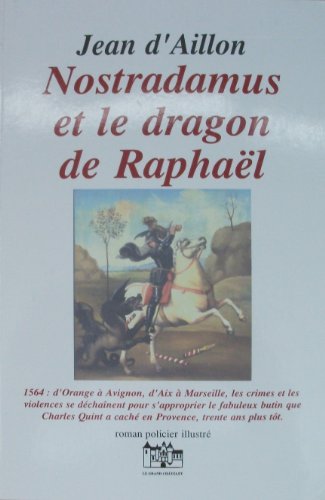 Nostradamus et le Dragon de Raphael