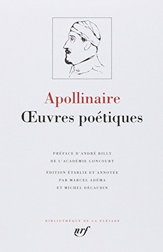 Apollinaire : Oeuvres poétiques complètes