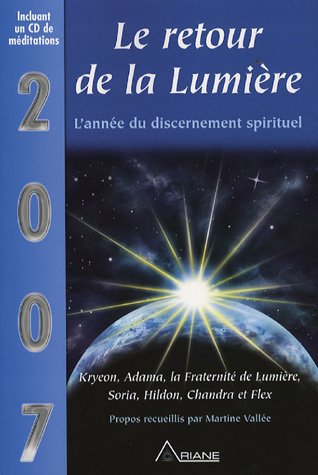 Le retour de la lumière - 2007 L'année du discernement spirituel