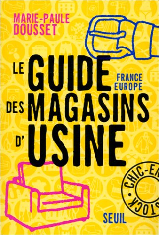Le Guide France-Europe des magasins d'usine