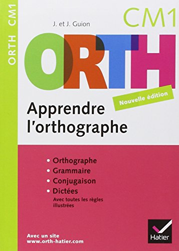 ORTH CM1 : Apprendre l'orthographe