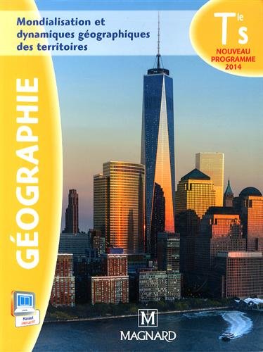 Géographie Tle S : Mondialisation et dynamiques géographiques des territoires