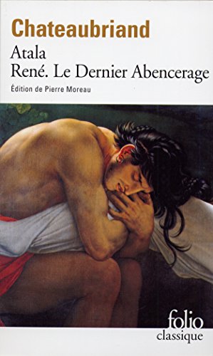 Atala - René - Le Dernier Abencerage