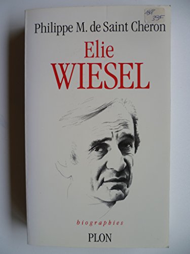 Elie Wiesel : Pélerin de la mémoire