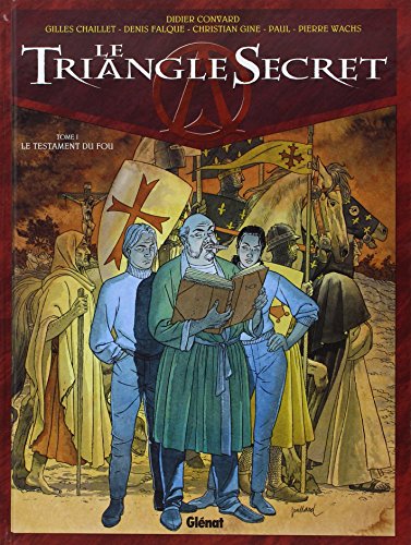 Le Triangle Secret, tome 1 : Le Testament du Fou