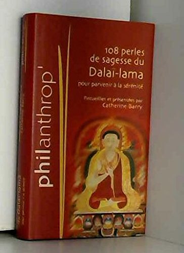 108 perles de sagesse du Dalai Lama pour parvenir a la serenite