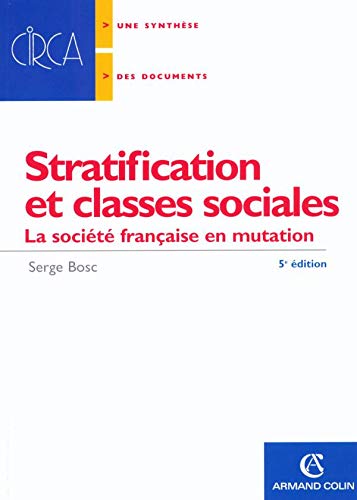 Stratification et classes sociales : La société française en mutation
