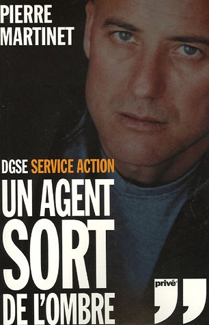 DGSE Service action : Un Agent sort de l'ombre