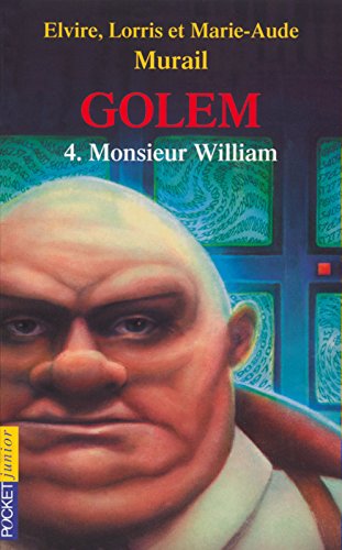 Golem, tome 4 : Monsieur William