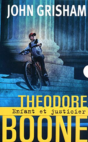 Theodore Boone : L'enlèvement ; Enfant et justicier
