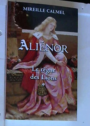 ALIENOR LE REGNE DES LIONS