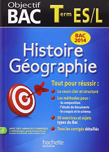 Objectif Bac - Histoire-Géographie Terminales ES/L