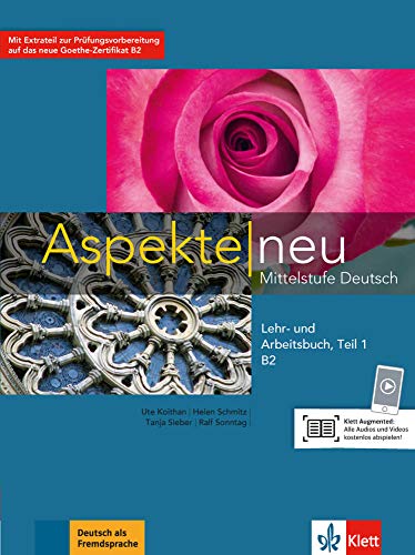 Aspekte neu B2 : Mittelstufe Deutsch - Lehr- und Arbeitsbuch Teil 2