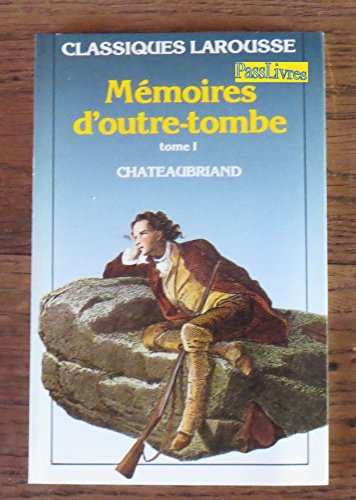 Memoires d'outre-tombe tome 1