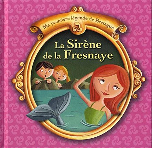 La sirène de la Fresnaye