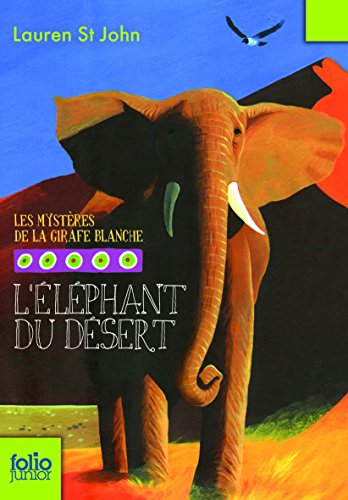 Les mystères de la girafe blanche, 4 : L'éléphant du désert