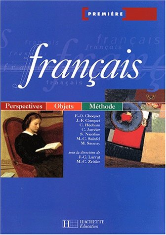 Français 1res séries technologiques - Livre élève - Ed.2001: Perspectives, Objets, Méthode