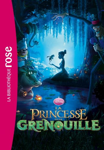 Bibliothèque Disney 11 - La Princesse et la grenouille