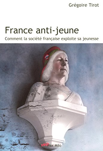 FRANCE ANTI-JEUNE