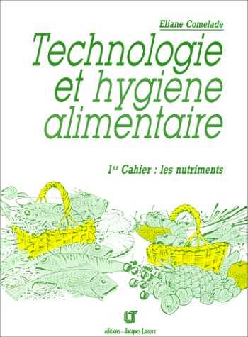 Technologie et hygiène alimentaire, 1er cahier