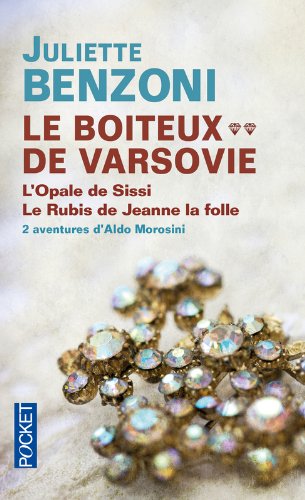 Le Boiteux de Varsovie, tome 2 : L'opale de Sissi, Le rubis de Jeanne la folle