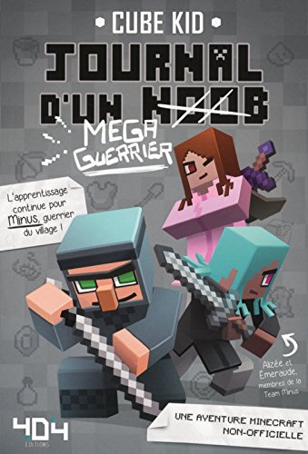 Journal d'un noob (méga guerrier) tome 3 - Minecraft (3)