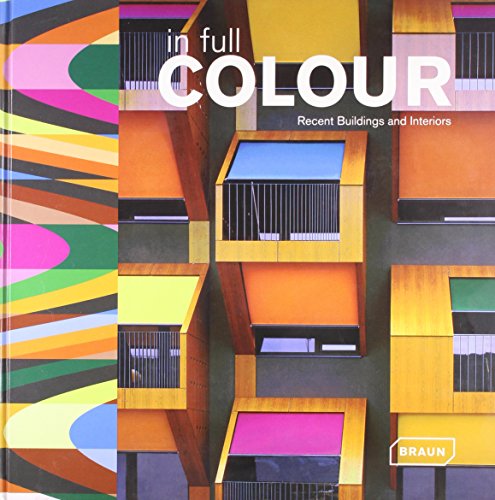 In Full Colour : Recent Buildings and Interiors, édition en langue anglaise